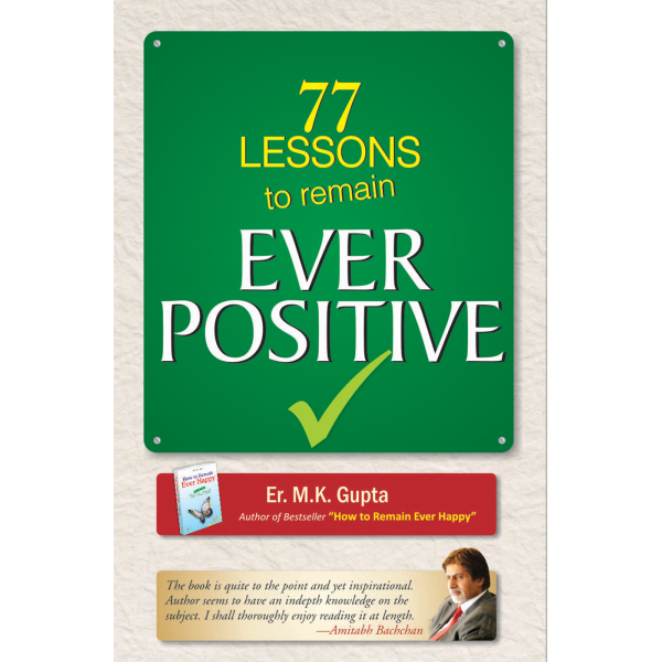 77 Lessons To Remain Ever Positive